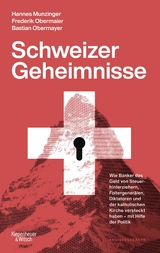 Schweizer Geheimnisse - Frederik Obermaier, Bastian Obermayer, Hannes Munzinger