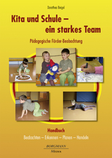 Kita und Schule - ein starkes Team – Pädagogische Förder-Beobachtung - Beigel, Dorothea