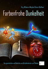 Farbenfrohe Dunkelheit - 