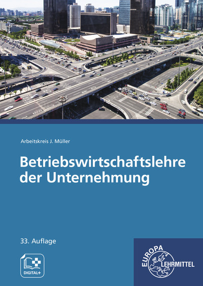Betriebswirtschaftslehre der Unternehmung - Stefan Felsch, Raimund Fr&uuml;hbauer, Johannes Krohn, Stefan Kurtenbach, Sabrina Metzler, J&uuml;rgen M&uuml;ller