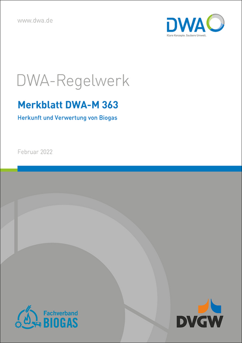 Merkblatt DWA-M 363 Herkunft und Verwertung von Biogas