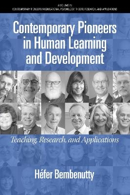 Contemporary Pioneers in Human Learning and Development - H&eacute;fer Bembenutty