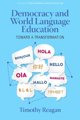 Democracy and World Language Education - Timothy Reagan