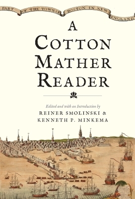 A Cotton Mather Reader - Cotton Mather