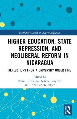 Higher Education, State Repression, and Neoliberal Reform in Nicaragua - 