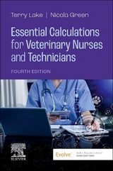 Essential Calculations for Veterinary Nurses and Technicians - Lake, Terry; Green, Nicola