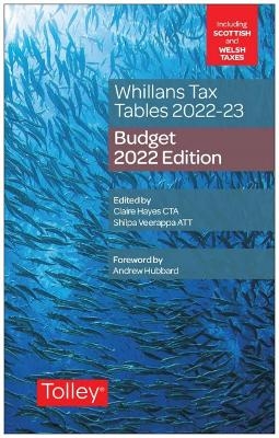 Whillans's Tax Tables 2022-23 (Budget edition) - Claire Hayes, Shilpa Veerappa