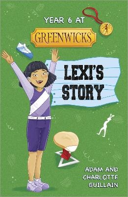 Reading Planet: Astro - Year 6 at Greenwicks: Lexi's Story - Jupiter/Mercury - Adam Guillain, Charlotte Guillain