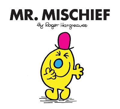Mr. Mischief - Roger Hargreaves
