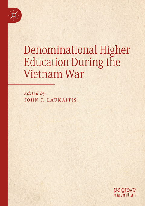 Denominational Higher Education During the Vietnam War - 