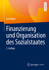 Finanzierung und Organisation des Sozialstaates - Ralf M&ouml;ller