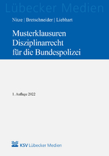 Musterklausuren Disziplinarrecht f&uuml;r die Bundespolizei - Konstantin Nitze, Harald Bretschneider, J&uuml;rgen Liebhart