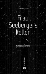Frau Seebergers Keller - Ulrich Lucas