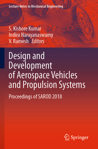 Design and Development of Aerospace Vehicles and Propulsion Systems