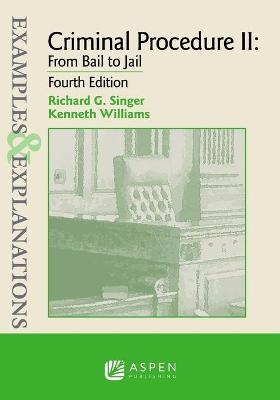 Examples & Explanations for Criminal Procedure II