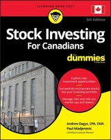 Stock Investing For Canadians For Dummies - Dagys, Andrew; Mladjenovic, Paul