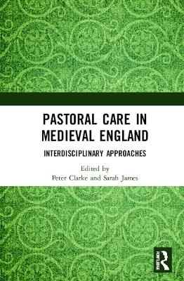 Pastoral Care in Medieval England - 