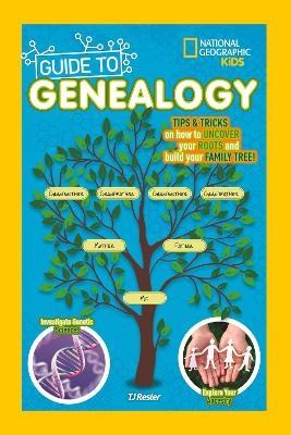 National Geographic Kids Guide to Genealogy -  National Geographic Kids, T J Resler