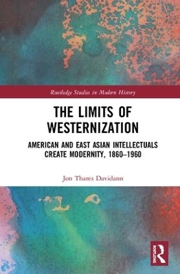 The Limits of Westernization - Jon Davidann