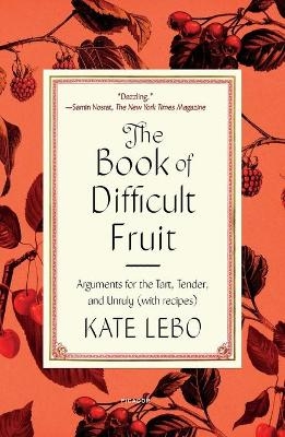 The Book of Difficult Fruit