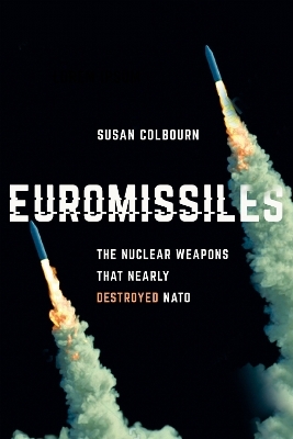 Euromissiles - Susan Colbourn