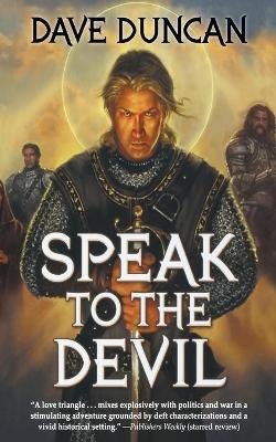 Speak to the Devil - Dave Duncan