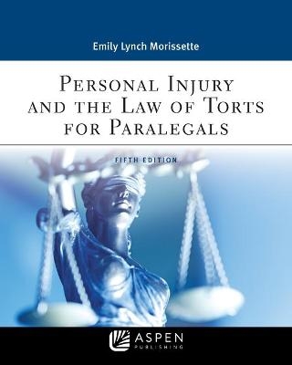 Personal Injury and the Law of Torts for Paralegals
