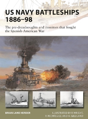 US Navy Battleships 1886&ndash;98 - Brian Lane Herder