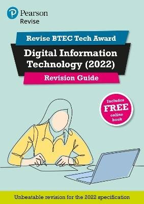 Pearson REVISE BTEC 2022 Tech Award Digital Information Technology Revision Guide inc online edition - for 2026, 2027 exams - Alan Jarvis