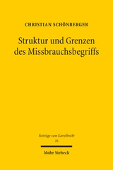 Struktur und Grenzen des Missbrauchsbegriffs - Christian Schönberger