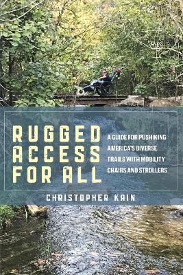 Rugged Access for All - Christopher Kain