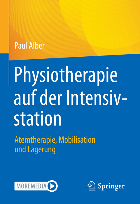 Physiotherapie auf der Intensivstation - Paul Alber