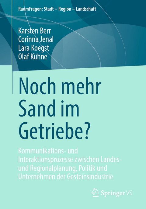 Noch mehr Sand im Getriebe? - Karsten Berr, Corinna Jenal, Lara Koegst, Olaf K&uuml;hne