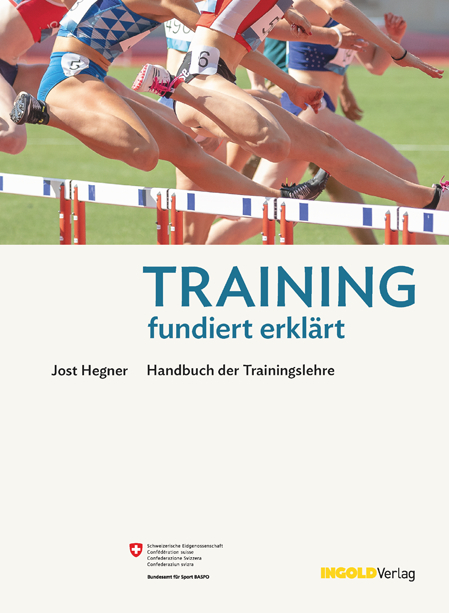 Training - fundiert erkl&auml;rt - Jost Hegner