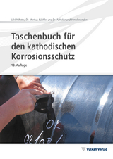 Taschenbuch f&uuml;r den kathodischen Korrosionsschutz - Ulrich Bette, Markus B&uuml;chler, Ashokanand Vimalanandan
