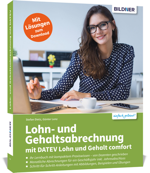 Lohn- und Gehaltsabrechnung mit DATEV Lohn und Gehalt comfort - G&uuml;nter Lenz, Dietz Stefan