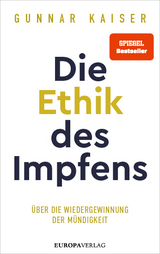 Die Ethik des Impfens - Gunnar Kaiser