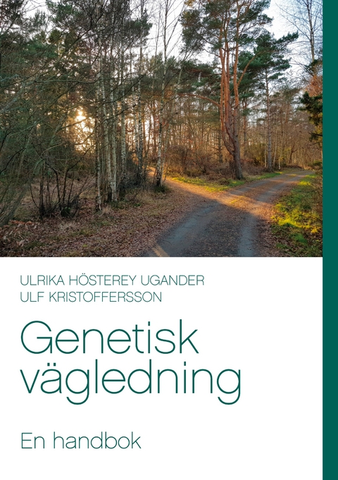 Genetisk v&auml;gledning - Ulrika H&ouml;sterey Ugander, Ulf Kristoffersson