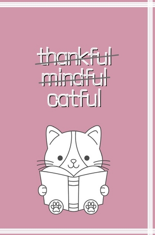 Thankful Mindful Catful