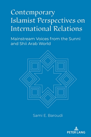 Contemporary Islamist Perspectives on International Relations