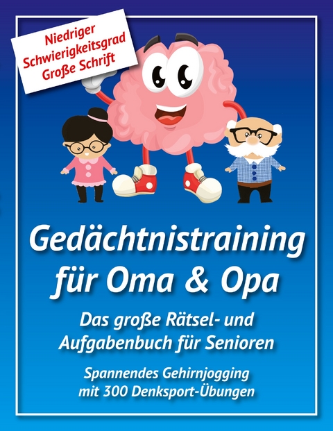 Ged&auml;chtnistraining f&uuml;r Oma & Opa - Marcel Maack