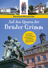 Auf den Spuren der Br&uuml;der Grimm - Eberhard Michael Iba