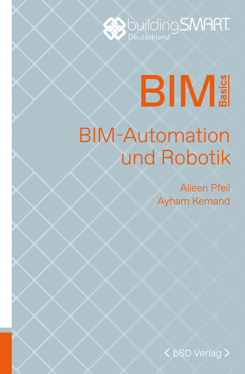 BIM-Automation und Robotik - Aileen Pfeil, Ayham Kemand