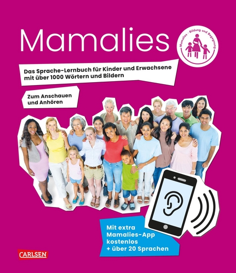 Mama lies! Das Sprache-Lernbuch f&uuml;r Kinder und Erwachsene mit &uuml;ber 1000 W&ouml;rtern und Fotos - Leyla Oehlrich, Caroline Rem&eacute;