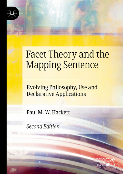 Facet Theory and the Mapping Sentence - Paul M.W. Hackett