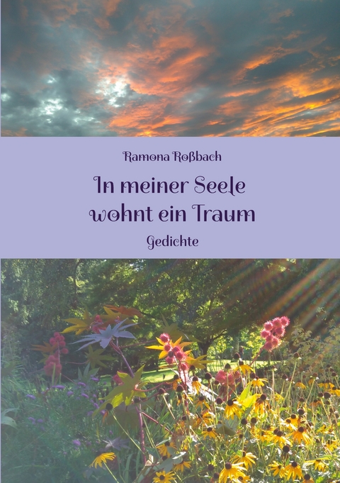 In meiner Seele wohnt ein Traum - Ramona Ro&szlig;bach