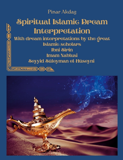Spiritual Islamic Dream Interpretation - Pinar Akdag