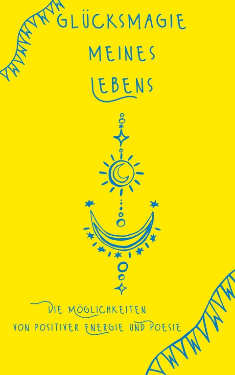 Gl&uuml;cksmagie meines Lebens - Tina H&uuml;sch