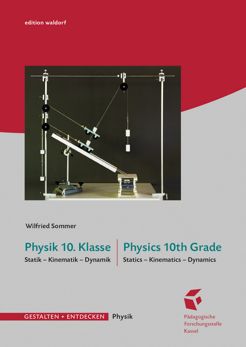 Physik 10. Klasse &bull; Physics 10th Grade - Wilfried Sommer
