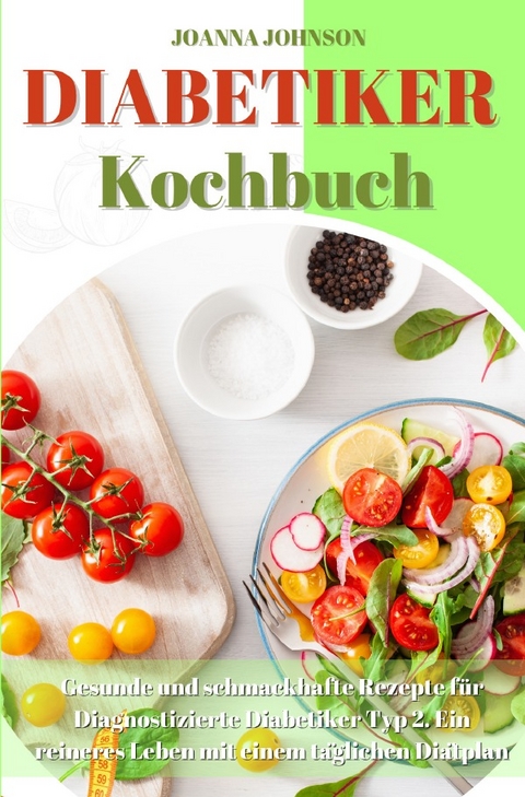 Kochb&uuml;cher / Diabetiker Kochbuch - Joanna Johnson